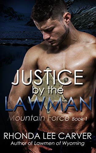 Book Cover Justice by the Lawman (Mountain Force Book 1)