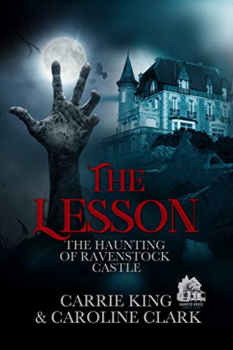 The Lesson (The Haunting of Ravenstock Castle  Book 5)