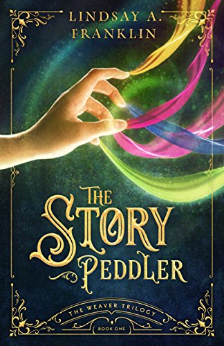 Book Cover The Story Peddler (The Weaver Trilogy Book 1)