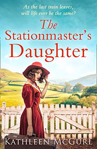 Book Cover The Stationmaster's Daughter: A gripping and heartbreaking historical mystery for fans of Kate Morton