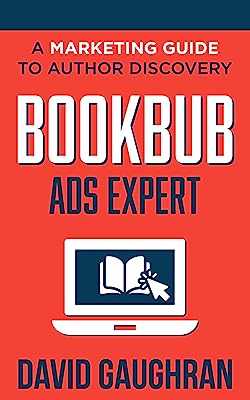Book Cover BookBub Ads Expert: A Marketing Guide to Author Discovery (Let's Get Publishing Book 3)