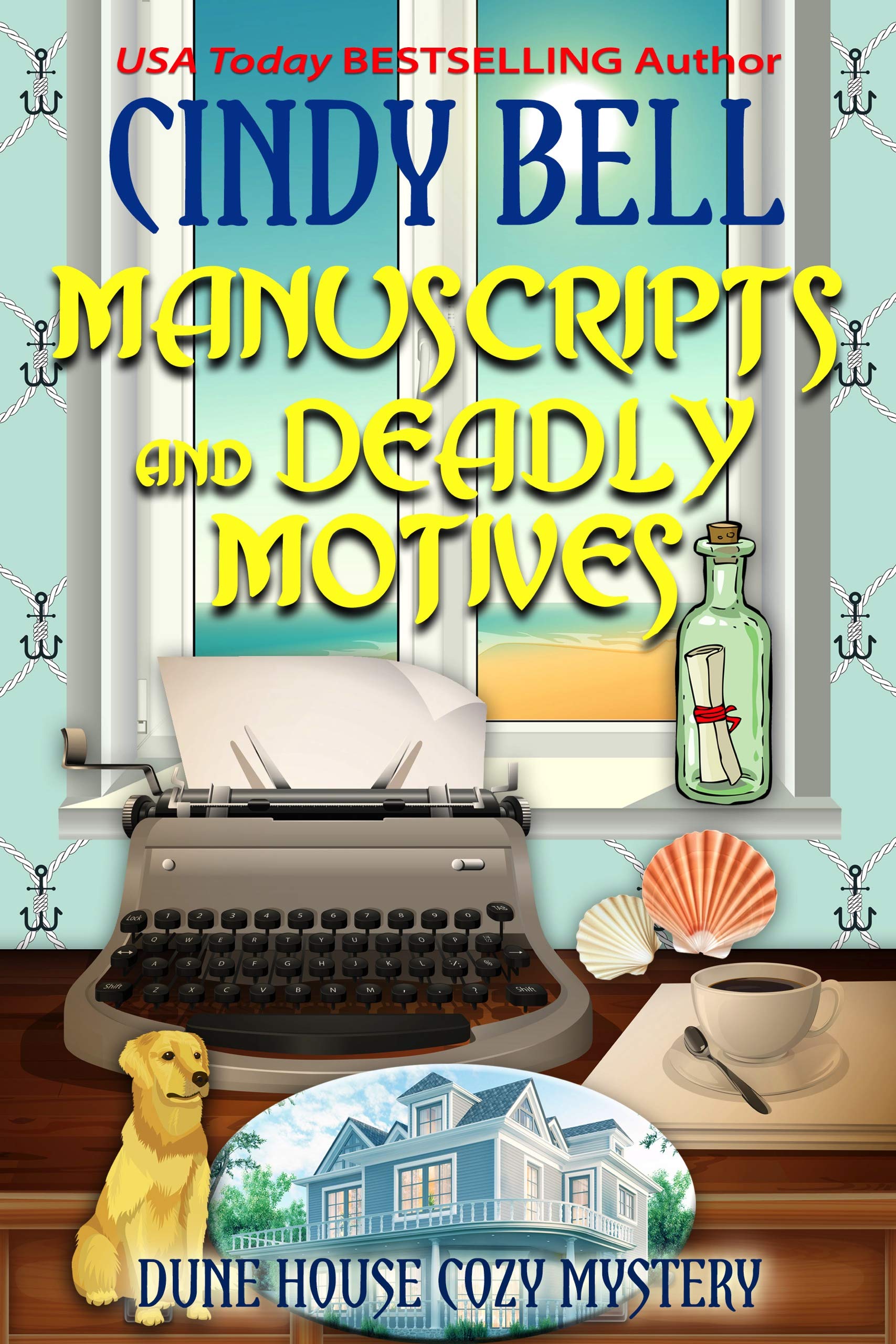 Book Cover Manuscripts and Deadly Motives (Dune House Cozy Mystery Series Book 15)