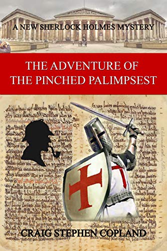 Book Cover The Adventure of the Pinched Palimpsest: A New Sherock Holmes Mystery (New Sherlock Holmes Mysteries Book 37)