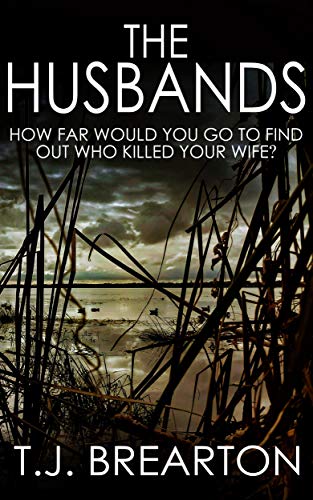 Book Cover THE HUSBANDS: how far would you go to find out who killed your wife?