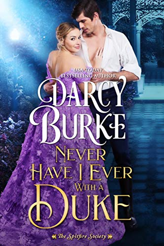 Book Cover Never Have I Ever With a Duke (The Spitfire Society Book 1)