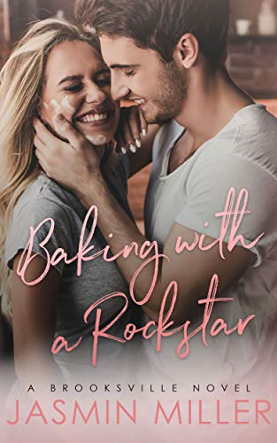 Book Cover Baking With A Rockstar: A Single Parent Romance (Brooksville Book 1)