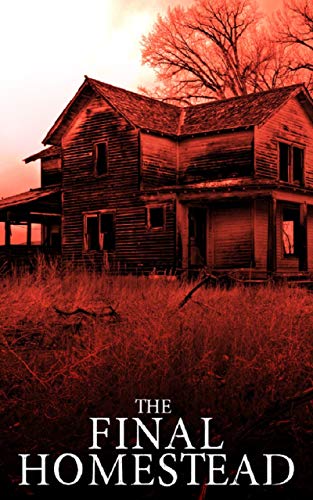 Book Cover The Final Homestead: EMP Survival in a Powerless World