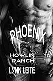 Phoenix: Howlin Ranch Book1