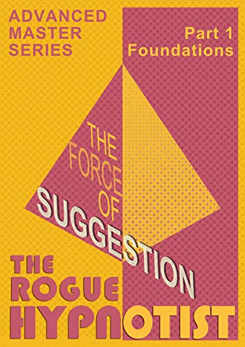 Book Cover The Force of Suggestion: part 1 - Foundations.