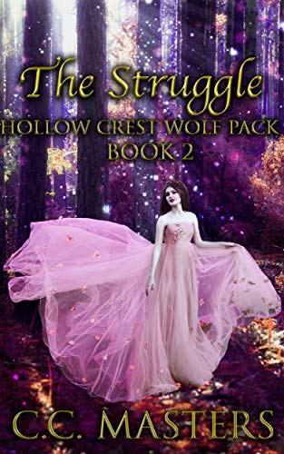The Struggle: Hollow Crest Wolf Pack Book 2