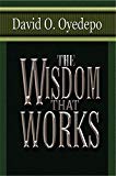 The Wisdom that Works