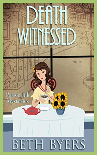 Death Witnessed: A 1930s Murder Mystery (Poison Ink Mysteries Book 2)