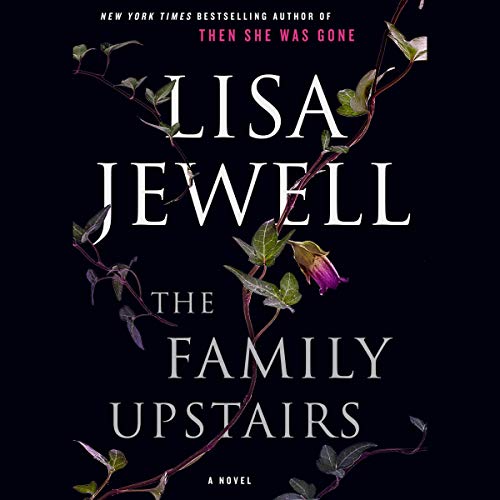The Family Upstairs: A Novel