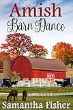 Amish Barn Dance (Amish Homestead Book 2)