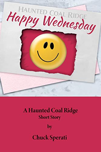Book Cover Haunted Coal Ridge: Happy Wednesday