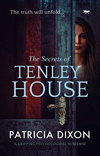 Book Cover The Secrets of Tenley House: a gripping psychological thriller