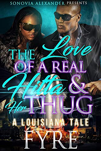 Book Cover The Love Of A Real Hitta & Her Thug: A Louisiana Tale