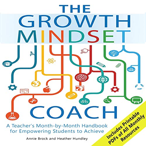 Book Cover The Growth Mindset Coach: A Teacher's Month-by-Month Handbook for Empowering Students to Achieve