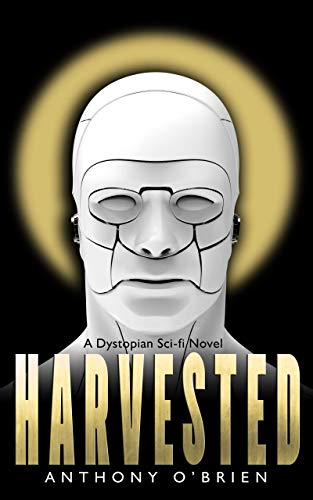 Book Cover Harvested: A Dystopian Sci-fi Novel