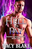 Hell To Pay: Hellhound Champions Book Two