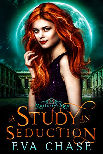 A Study in Seduction (Moriarty's Men Book 1)