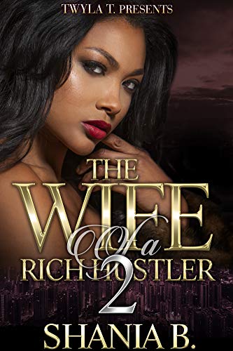 Book Cover The Wife Of A Rich Hustler 2: A Thug Romance