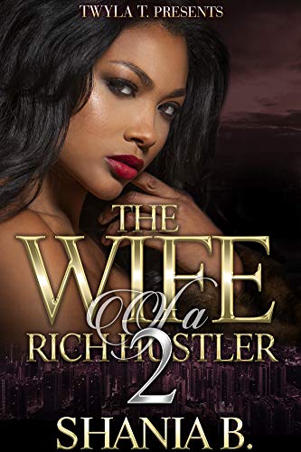 The Wife Of A Rich Hustler 2: A Thug Romance