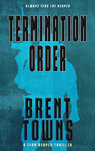 Book Cover Termination Order: A Team Reaper Thriller