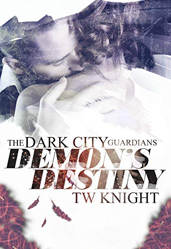 Demon's Destiny (Dark City Guardians Book 1)