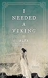 I Needed a Viking: Poems