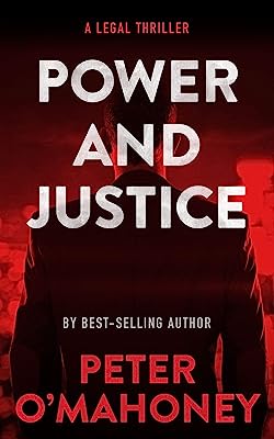 Power and Justice: A Legal Thriller (Tex Hunter Book 1)