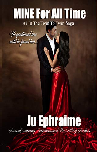 MINE For ALL TIME (Twin To Twin Saga Book 2)