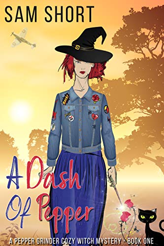 Book Cover A Dash Of Pepper: A Pepper Grinder Cozy Witch Mystery - Book One (Pepper Grinder Cozy Witch Mystery Series 1)