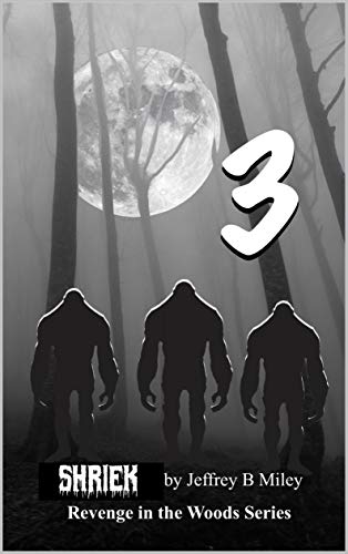 Shriek 3 (Revenge In The Woods)
