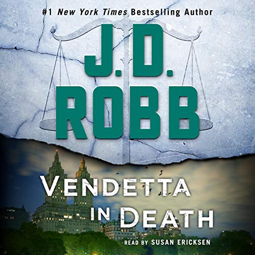 Vendetta in Death: An Eve Dallas Novel (In Death, Book 49)