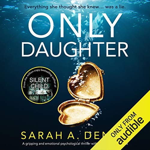 Only Daughter: A gripping and emotional psychological thriller with a jaw-dropping twist