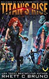 Titan's Rise: A Science Fiction Thriller (Children of Titan Book 3)