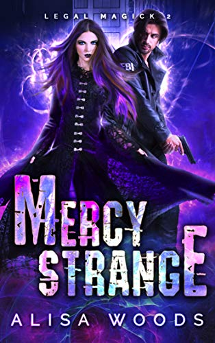Mercy Strange (Legal Magick 2) - Paranormal Romantic Suspense