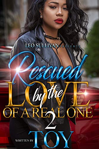 Rescued by the Love of A Real One 2
