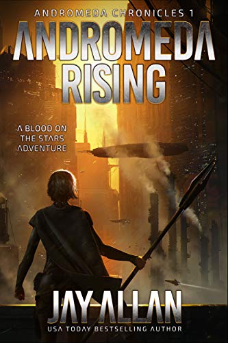 Book Cover Andromeda Rising: A Blood on the Stars Adventure (Andromeda Chronicles Book 1)