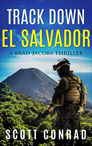 Track Down El Salvador (A Brad Jacobs Thriller Book 6)