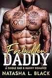 Forbidden Daddy: A Single Dad & Nanny Romance (Men in Charge Series Book 1)