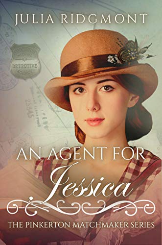 An Agent for Jessica (The Pinkerton Matchmaker Book 19)