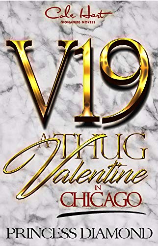 A Thug Valentine In Chicago: A Hood Love Story