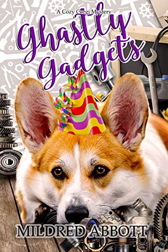 Book Cover Ghastly Gadgets (Cozy Corgi Mysteries Book 12)