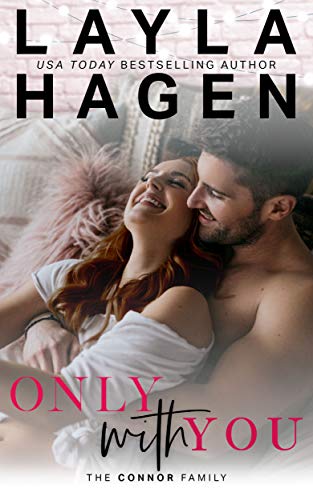 Only With You (The Connor Family Book 4)