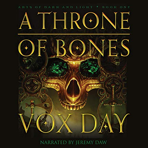 A Throne of Bones: Arts of Dark and Light, Book 1
