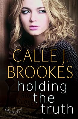 Holding the Truth (Small-Town Sheriffs Book 1)