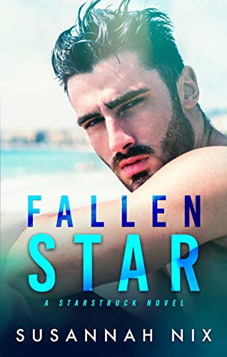Book Cover Fallen Star: An Enemies to Lovers Hollywood Romance (Starstruck Series)