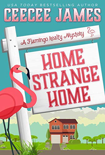 Book Cover Home Strange Home (A Flamingo Realty Mystery Book 3)